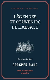 Légendes et souvenirs de l'Alsace