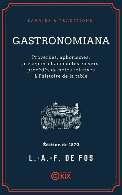 Gastronomiana - Léon-Augustin-Fortuné de Fos - Collection XIX