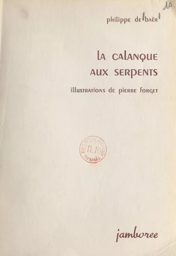 La calanque aux serpents - Philippe de Baër - FeniXX réédition numérique