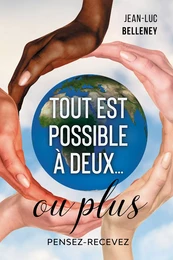 Tout est possible à deux… ou plus