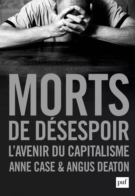 Morts de désespoir - Laurent Bury, Angus Deaton, Anne Case - Humensis