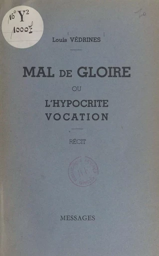 Mal de gloire - Louis Védrines - FeniXX réédition numérique