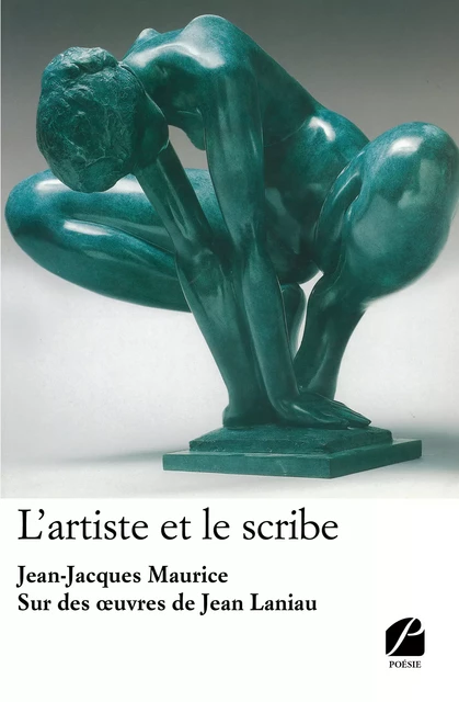 L'artiste et le scribe - Jean-Jacques Maurice - Editions du Panthéon