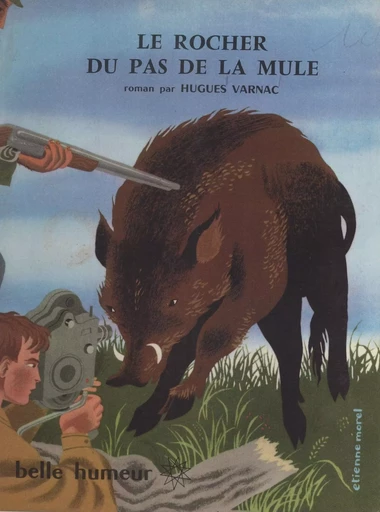 Le rocher du pas de la mule - Hugues Varnac - FeniXX réédition numérique