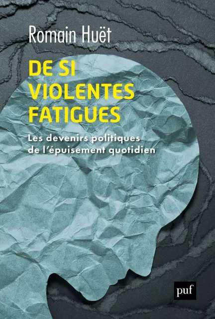 De si violentes fatigues - Romain Huët - Humensis