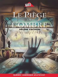 Le Piège de l’ombre