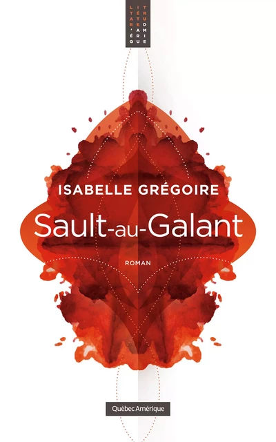 Sault-au-Galant - Isabelle Grégoire - Québec Amérique