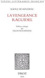 La Vengeance Raguidel. Seconde édition revue et corrigée