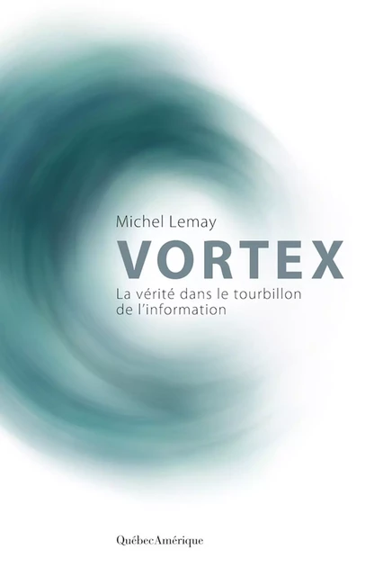 Vortex - Michel Lemay - Québec Amérique