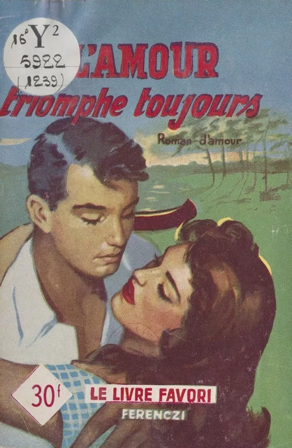 L'amour triomphe toujours - Rebecca Vence - FeniXX réédition numérique