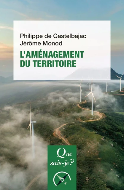 L'Aménagement du territoire - Philippe de Castelbajac, Jérôme Monod - Humensis