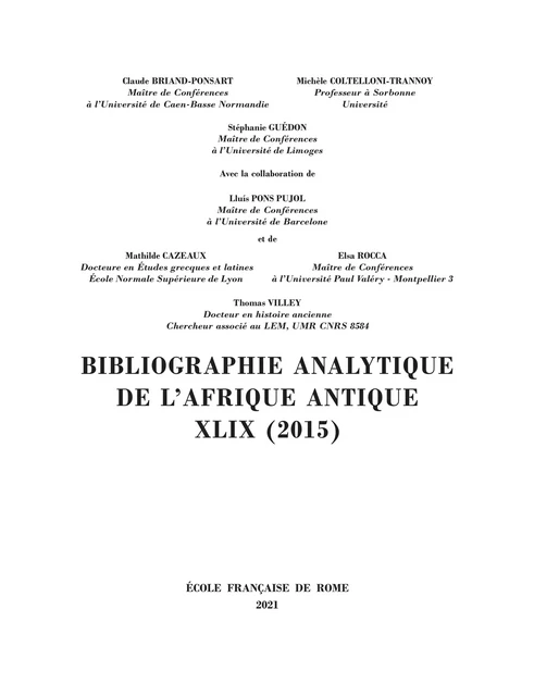 Bibliographie analytique de l’Afrique antique XLIX (2015) -  - Publications de l’École française de Rome