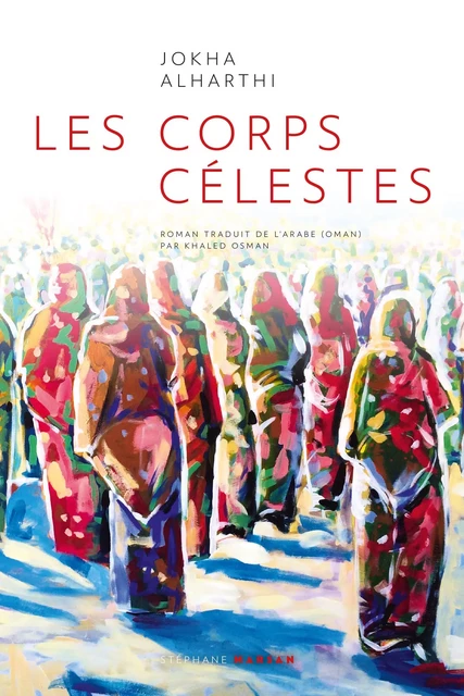 Les Corps Célestes - Jokha Alharthi - Stéphane Marsan