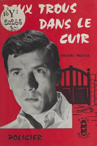 Deux trous dans le cuir - Roger Henri-Nova - FeniXX réédition numérique