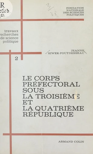 Le corps préfectoral sous la troisième et la quatrième République (2) - Jeanne Siwek-Pouydesseau - FeniXX réédition numérique