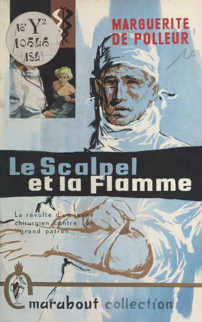 Le scalpel et la flamme - Marguerite de Polleur - FeniXX réédition numérique