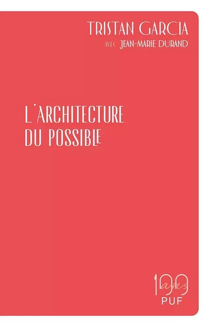 L'architecture du possible - Tristan Garcia, Jean-Marie Durand - Humensis