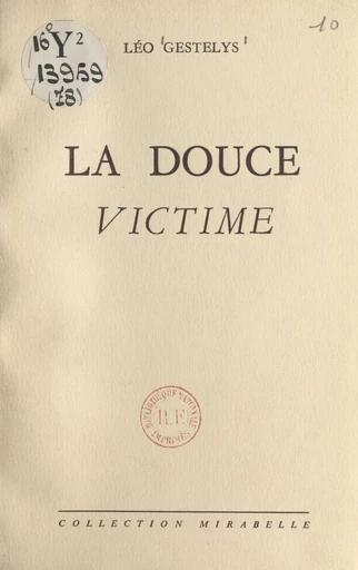 La douce victime - Léo Gestelys - FeniXX réédition numérique