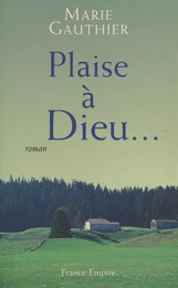 Plaise à Dieu...