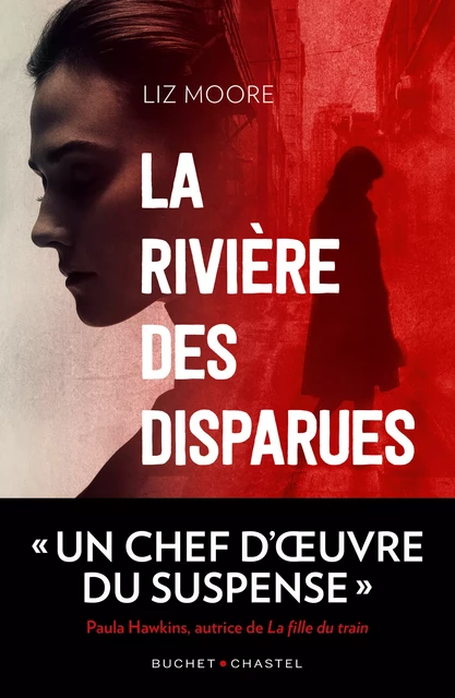 La rivière des disparues - Liz Moore - Libella