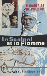 Le scalpel et la flamme