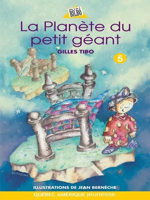 Petit géant 05 - La Planète du petit géant - Gilles Tibo - Québec Amérique