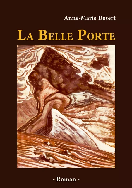 La Belle Porte - Anne-Marie Désert - Atramenta