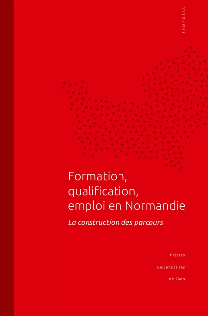 Formation, qualification, emploi en Normandie -  - Presses universitaires de Caen