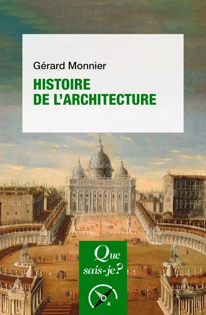 Histoire de l'architecture - Gérard Monnier - Humensis