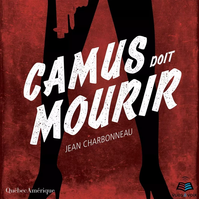 Camus doit mourir - Jean Charbonneau - Kampus Média