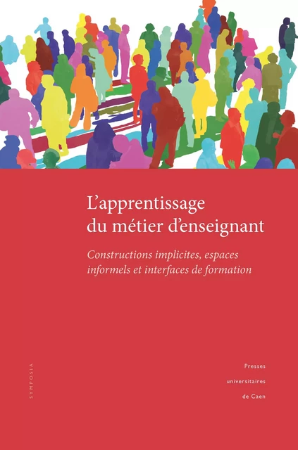 L’apprentissage du métier d’enseignant -  - Presses universitaires de Caen