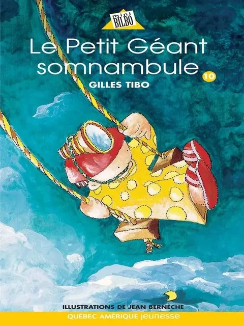 Petit géant 10 - Le Petit Géant somnambule - Gilles Tibo - Québec Amérique