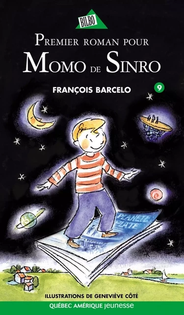 Momo de Sinro 09 - Premier roman pour Momo de Sinro - François Barcelo - Québec Amérique