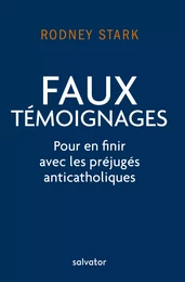 Faux témoignages