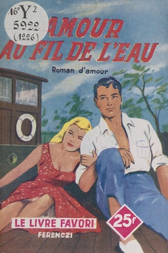 Amour au fil de l'eau - A. Prele - FeniXX réédition numérique