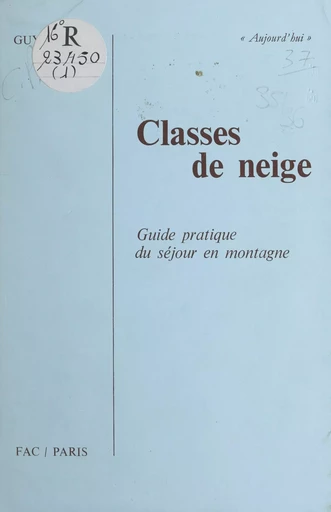 Classes de neige - Guy Bohr - FeniXX réédition numérique