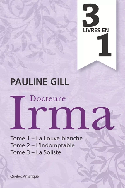 Docteure Irma - Coffret numérique - Pauline Gill - Québec Amérique