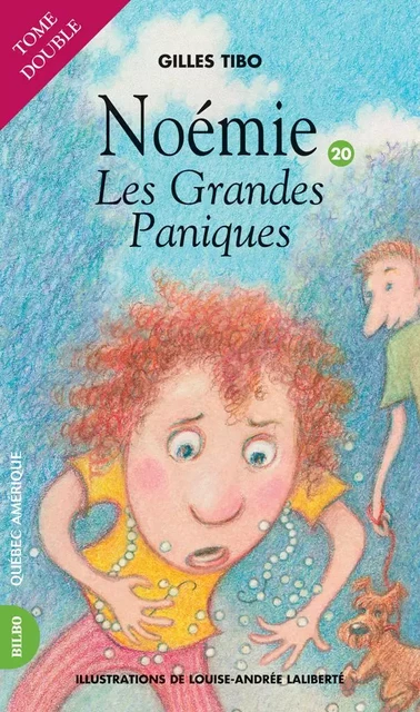 Noémie 20 - Les Grandes Paniques - Gilles Tibo - Québec Amérique