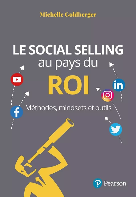 Le Social Selling au pays du ROI - Michelle Goldberger - Pearson