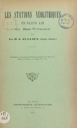 Les stations néolithiques en plein air du Bas-Vivarais - Jos Jullien - FeniXX réédition numérique