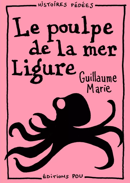 Le poulpe de la mer Ligure - Guillaume Marie - Éditions Pou