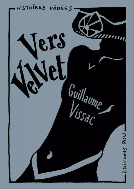 Vers Velvet - Guillaume Vissac - Éditions Pou