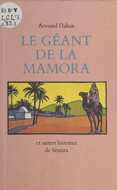 Le géant de la Mamora : et autres histoires de Sémira - Armand Dahan - FeniXX réédition numérique