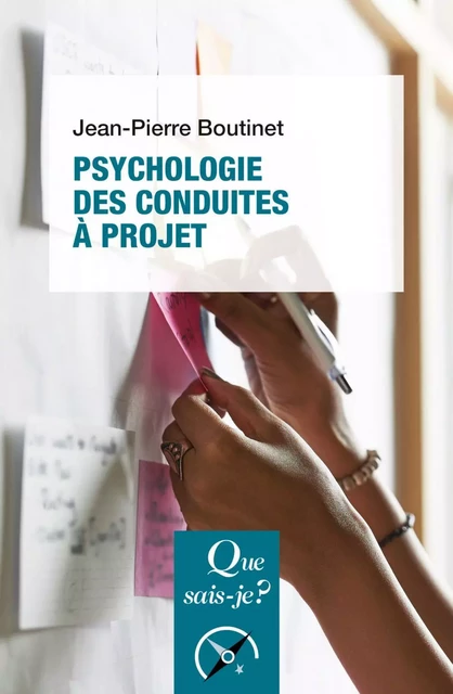 Psychologie des conduites à projet - Jean-Pierre Boutinet - Humensis