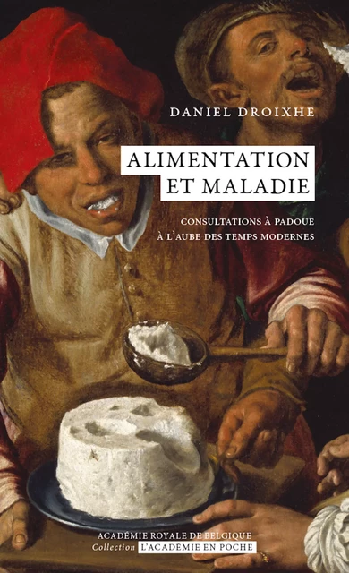 Alimentation et maladie - Daniel Droixhe - Académie royale de Belgique