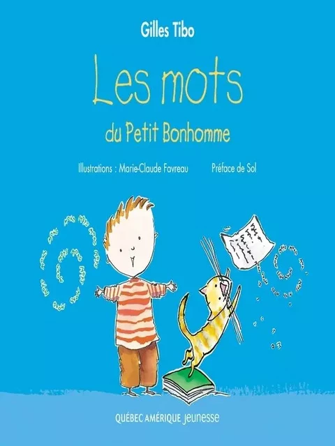 Petit Bonhomme 1 - Les mots du Petit Bonhomme - Gilles Tibo - Québec Amérique