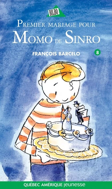 Momo de Sinro 08 - Premier mariage pour Momo de Sinro - François Barcelo - Québec Amérique