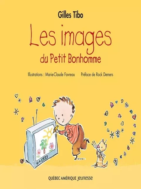 Petit Bonhomme 4 - Le images du Petit Bonhomme - Gilles Tibo - Québec Amérique