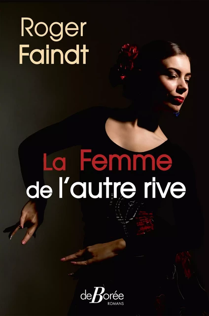 La Femme de l'autre rive - Roger Faindt - De Borée