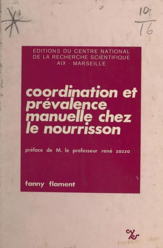 Coordination et prévalence manuelle chez le nourrisson - Fanny Flament - FeniXX réédition numérique